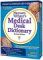 Merriam Webster Medical Desk Dictionary
																	